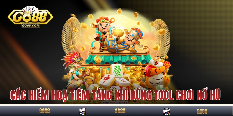 Tool Chơi Nổ Hũ - Thực Sự Hiệu Quả Hay Chỉ Là Lừa Đảo? 4 Các hiểm hoạ tiềm tàng khi dùng tool chơi nổ hũ